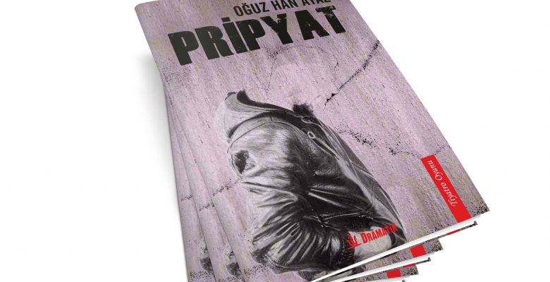 DRAMATİK YAYINLARI’NDAN YENİ KİTAP: PRİPYAT