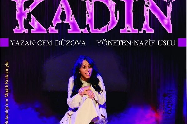 “KADIN” İBB ŞEHİR TİYATROLARI GOP SAHNESİ’NDE