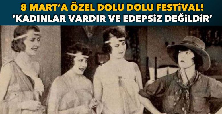 Kadınlar vardır ve edepsiz değildir!