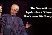 ‘Bu Soruşturma Aydınlara Yönelik Baskının Bir Parçası’