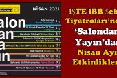İBB Şehir Tiyatroları “Salondan Yayın”da Nisan Ayı Etkinlikleri