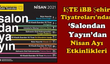 İBB Şehir Tiyatroları “Salondan Yayın”da Nisan Ayı Etkinlikleri İBB Şehir Tiyatroları “Salondan Yayın”da Nisan Ayı Etkinlikleri