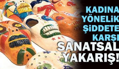 Kadına yönelik şiddete karşı sanatsal yakarış Kadına yönelik şiddete karşı sanatsal yakarış