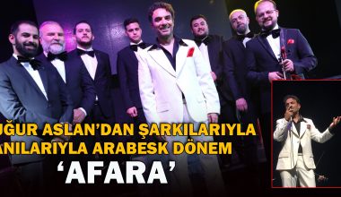 Uğur Aslan’dan şarkılarıyla anılarıyla arabesk dönem: ‘Afara’ Uğur Aslan’dan şarkılarıyla anılarıyla arabesk dönem: ‘Afara’
