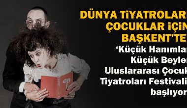 Devlet Tiyatroları çocuklar için Başkent’te! Devlet Tiyatroları çocuklar için Başkent’te!