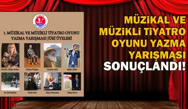 Müzikal ve Müzikli Tiyatro Oyunu Yazma Yarışması sonuçlandı! Müzikal ve Müzikli Tiyatro Oyunu Yazma Yarışması sonuçlandı!