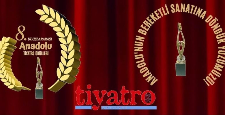 8.Uluslararası Anadolu Tiyatro Ödülleri