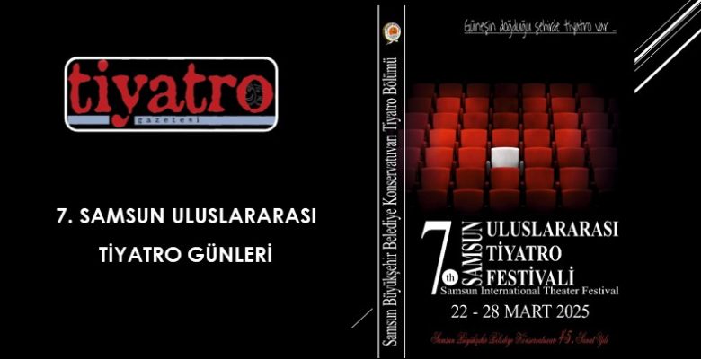 7. Samsun Uluslararası Tiyatro Günleri