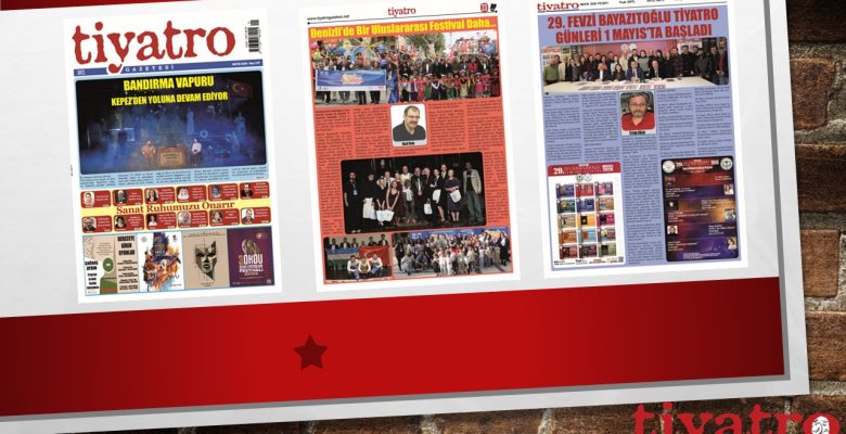 Tiyatro Gazetesinin 179. Mayıs sayısından Merhaba,